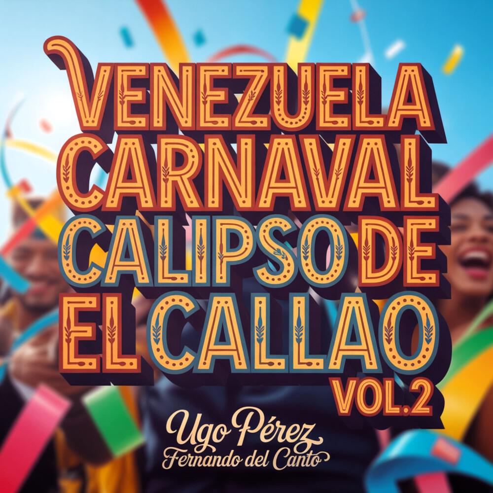 Релиз Venezuela Carnaval Calipso de el Callao Vol. 2