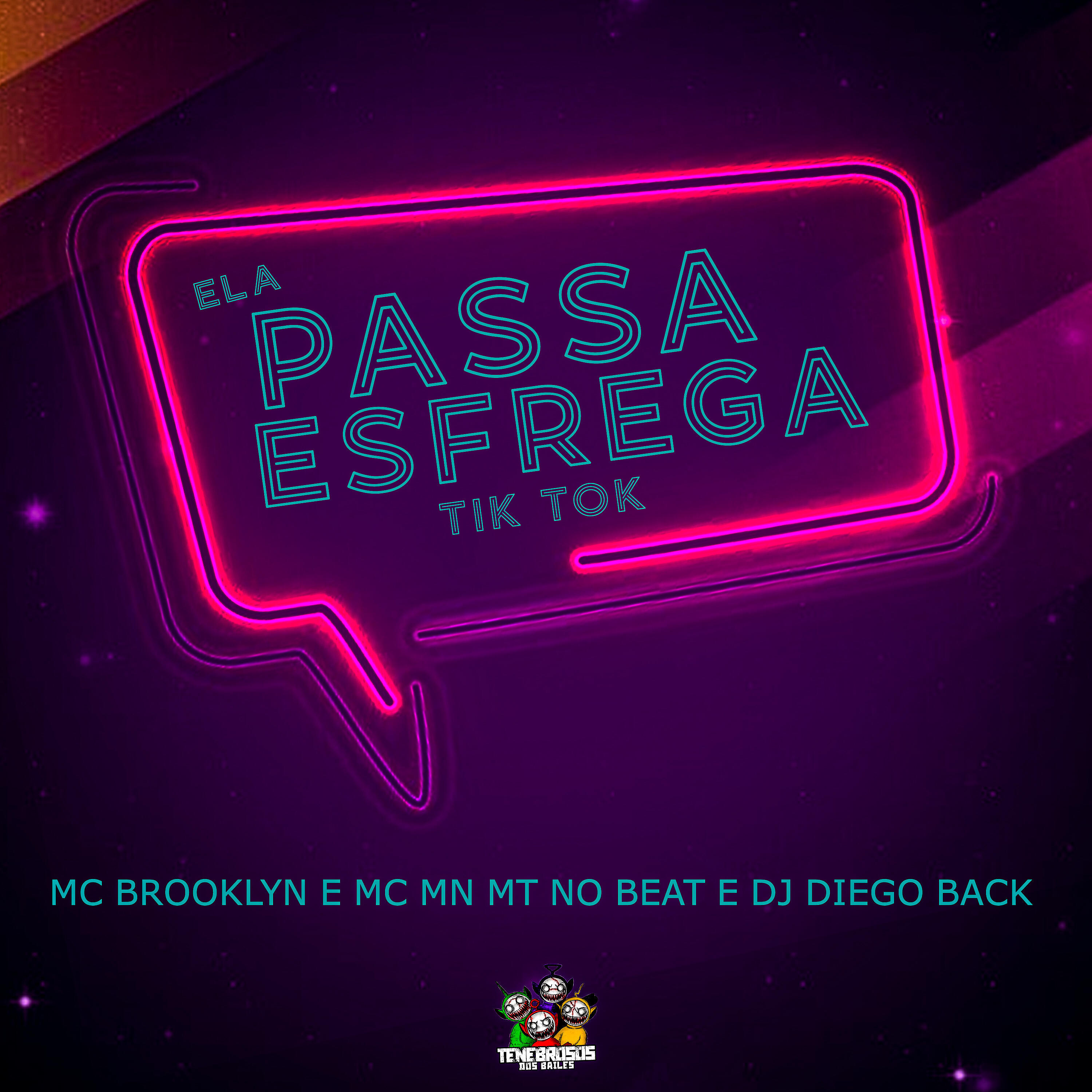 Релиз Ela Passa Esfrega Tik Tok