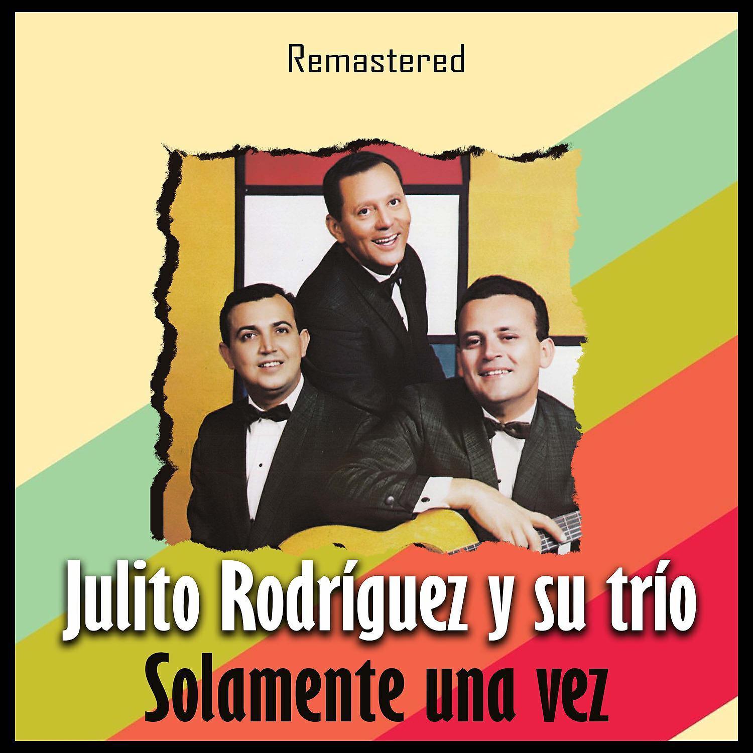 Julito Rodríguez y Su Trío