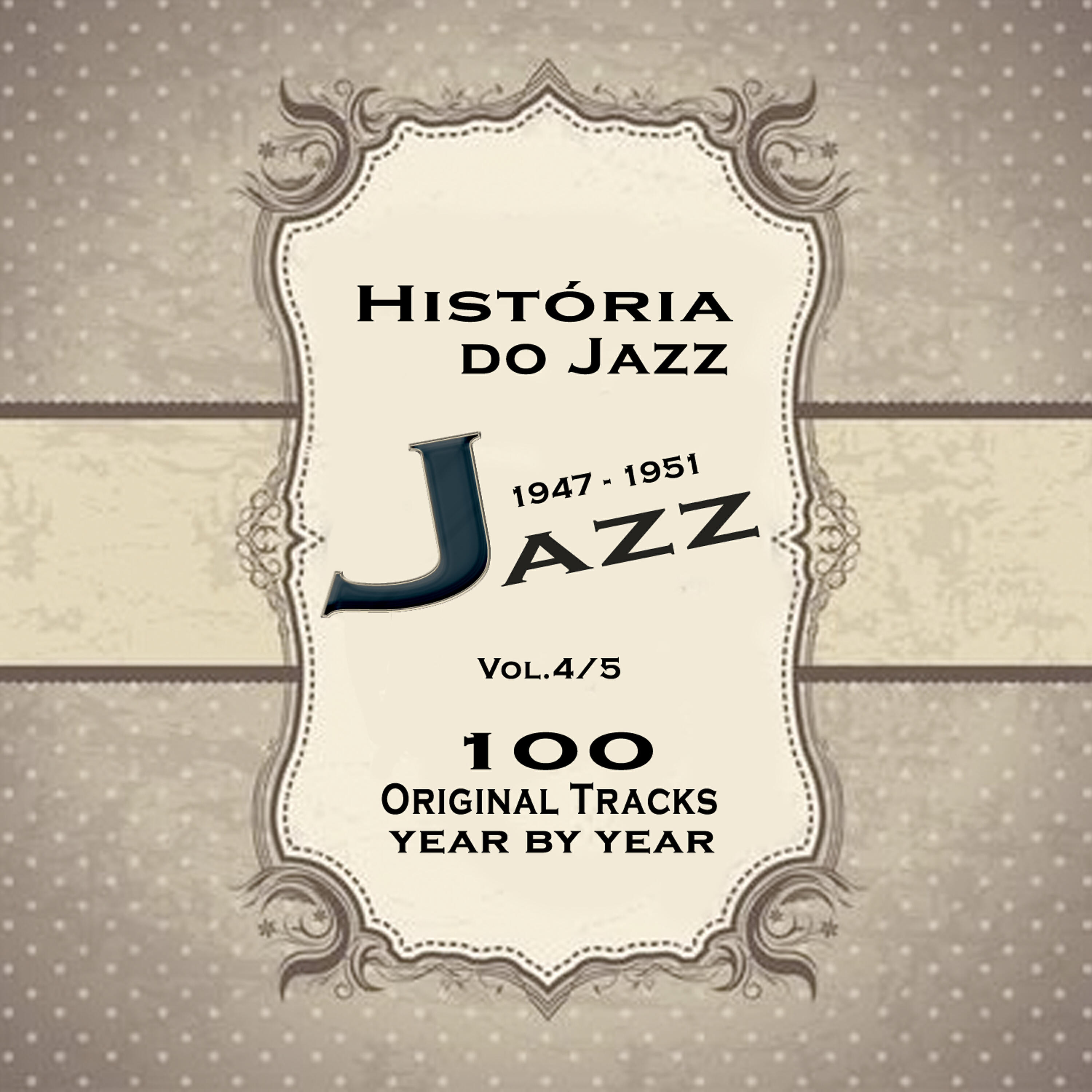 Релиз História do Jazz 1947-1951: Enciclopédia de Jazz Vol.4