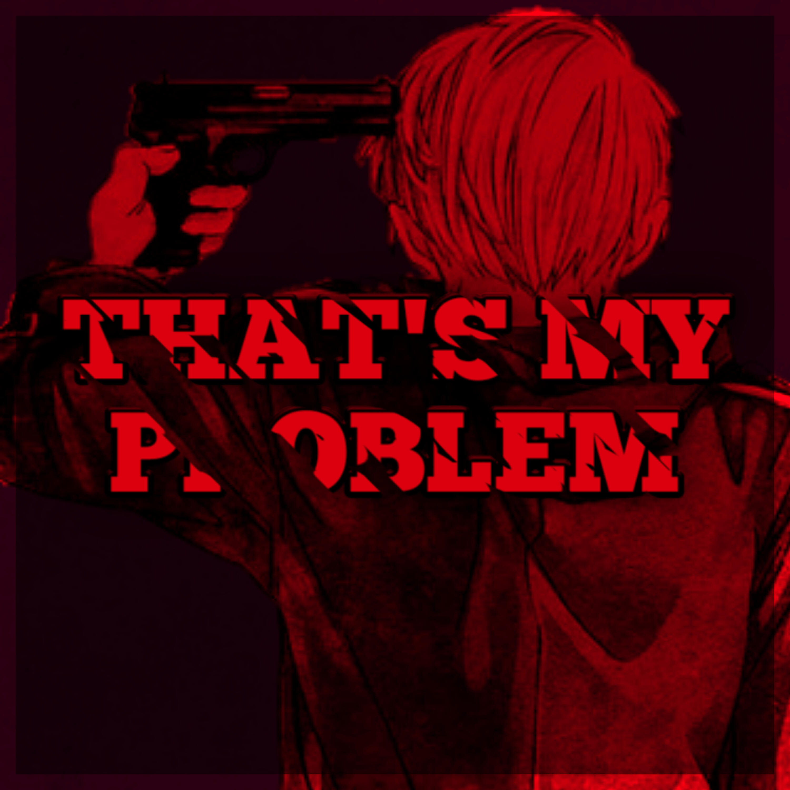 Релиз That's My Problem
