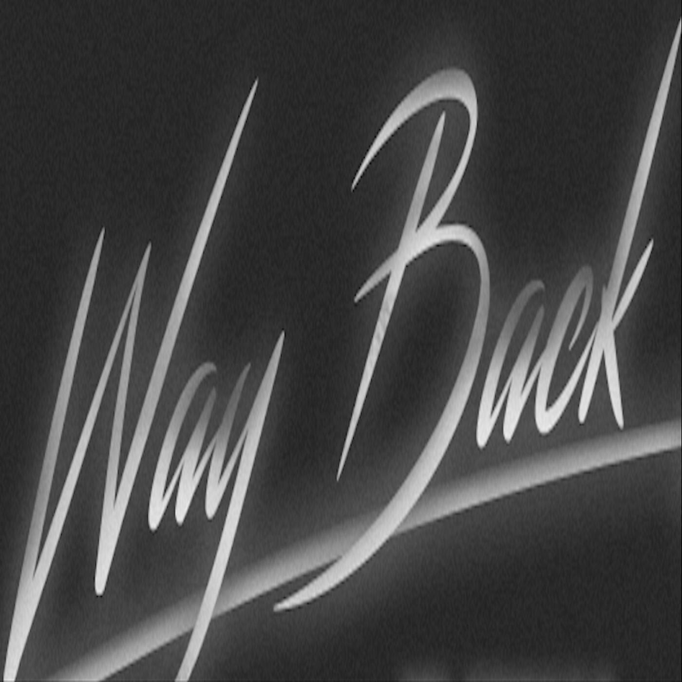 Релиз Way Back