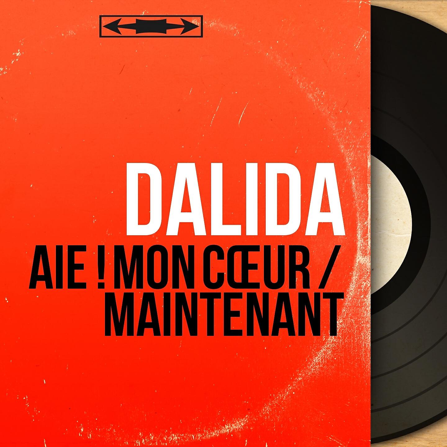 Релиз Aie ! Mon cœur / Maintenant