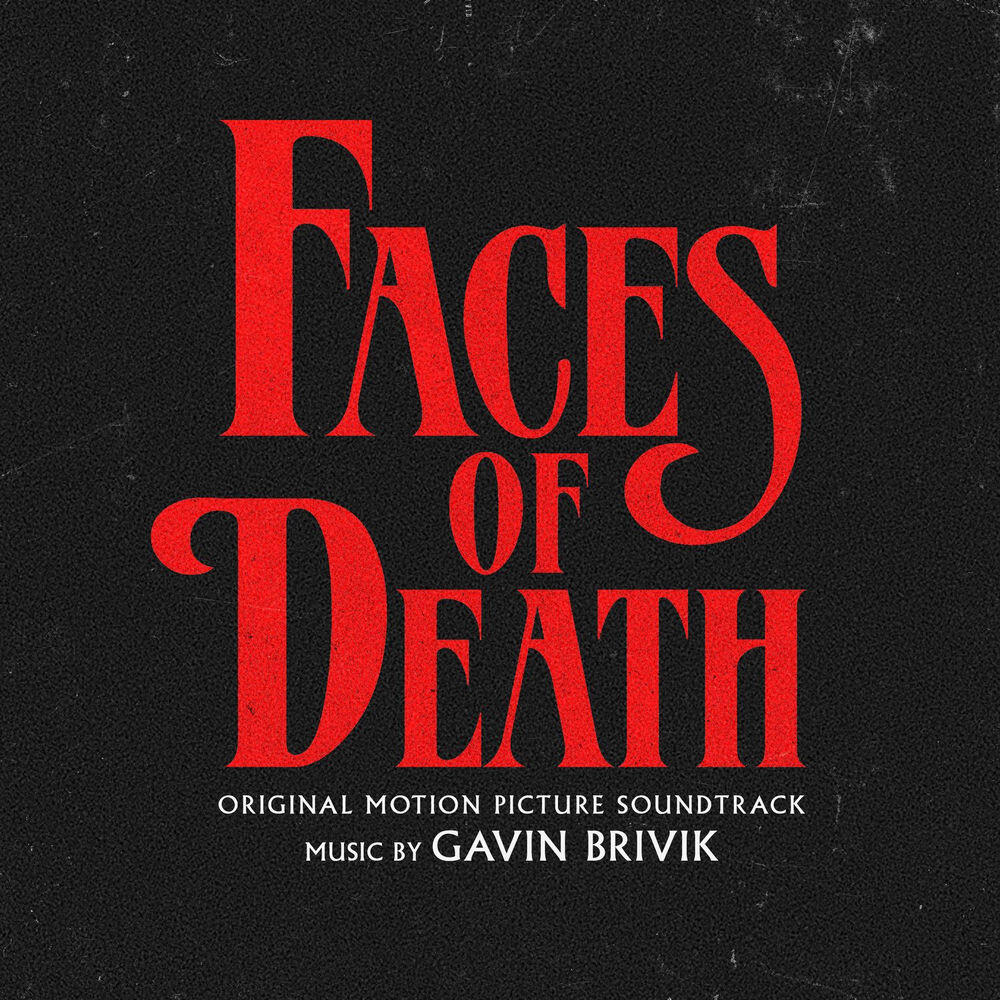 Релиз Faces of Death (Original Motion Picture Soundtrack)