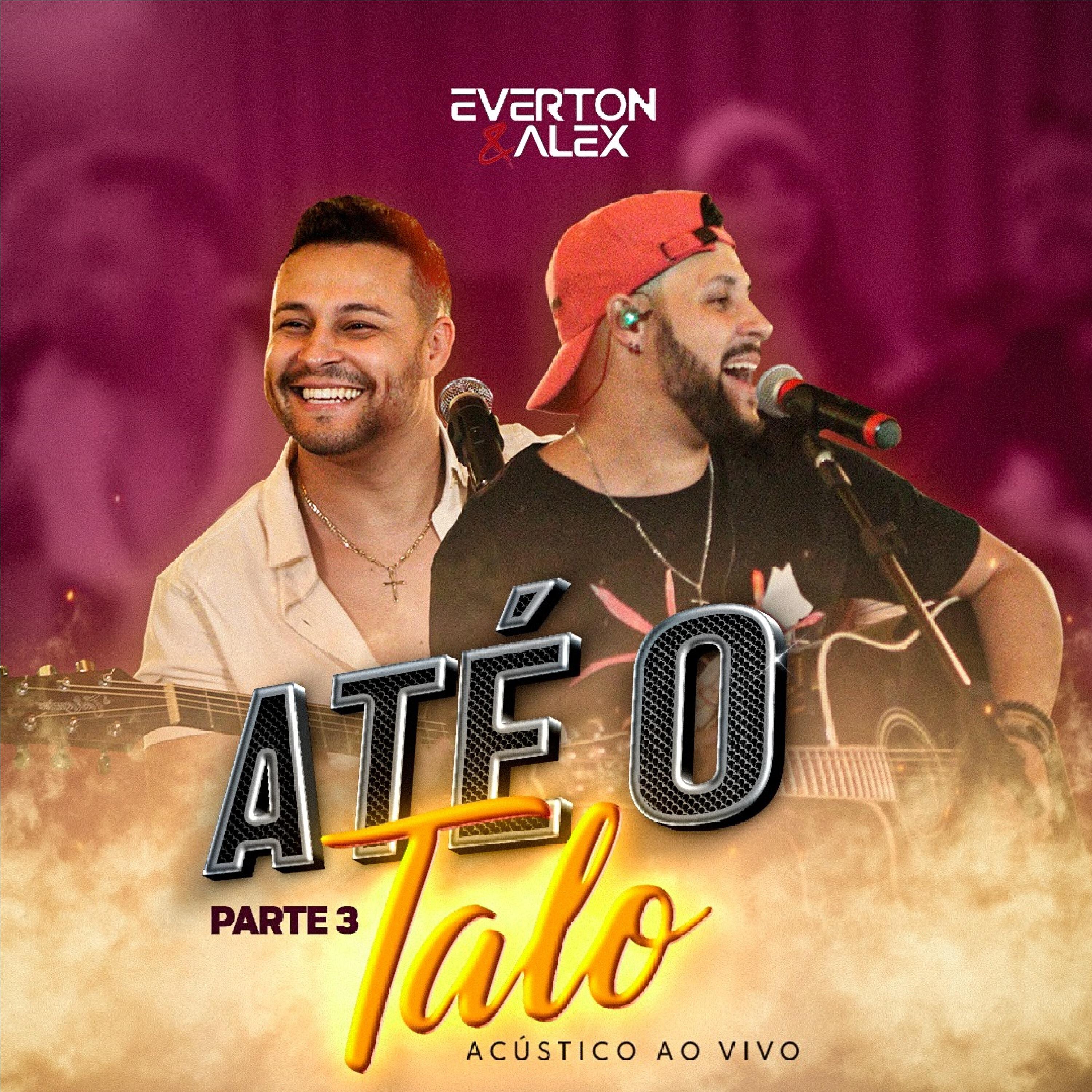 Релиз Até o Talo, Parte 3 (Acústico ao Vivo)