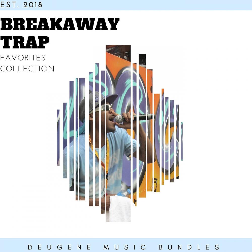 Релиз Breakaway Trap 2018 Favorites Collection