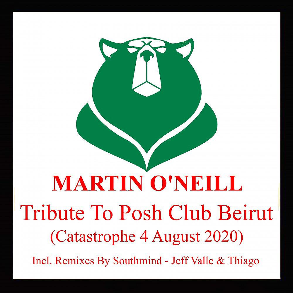 Релиз Tribute to Posh Club Beirut (Catastrophe 4 August 2020)