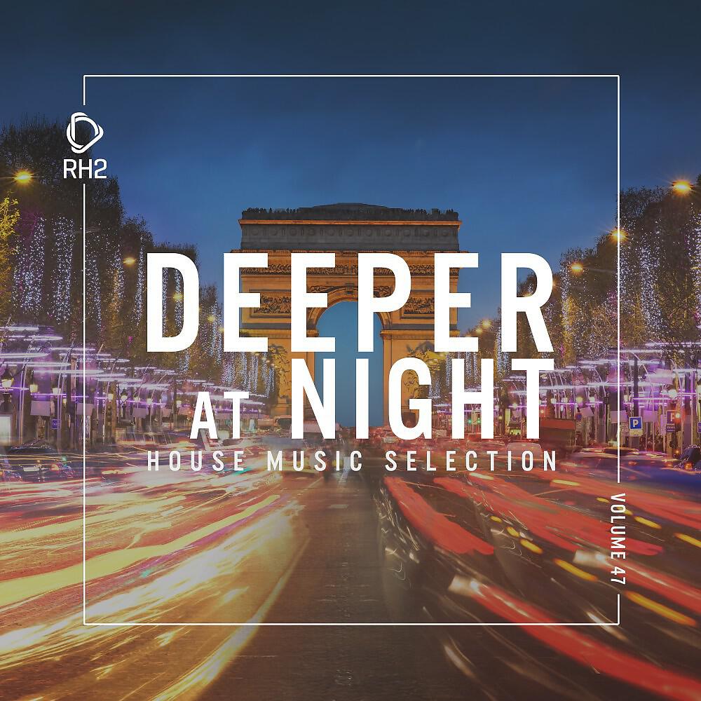 Релиз Deeper at Night, Vol. 47