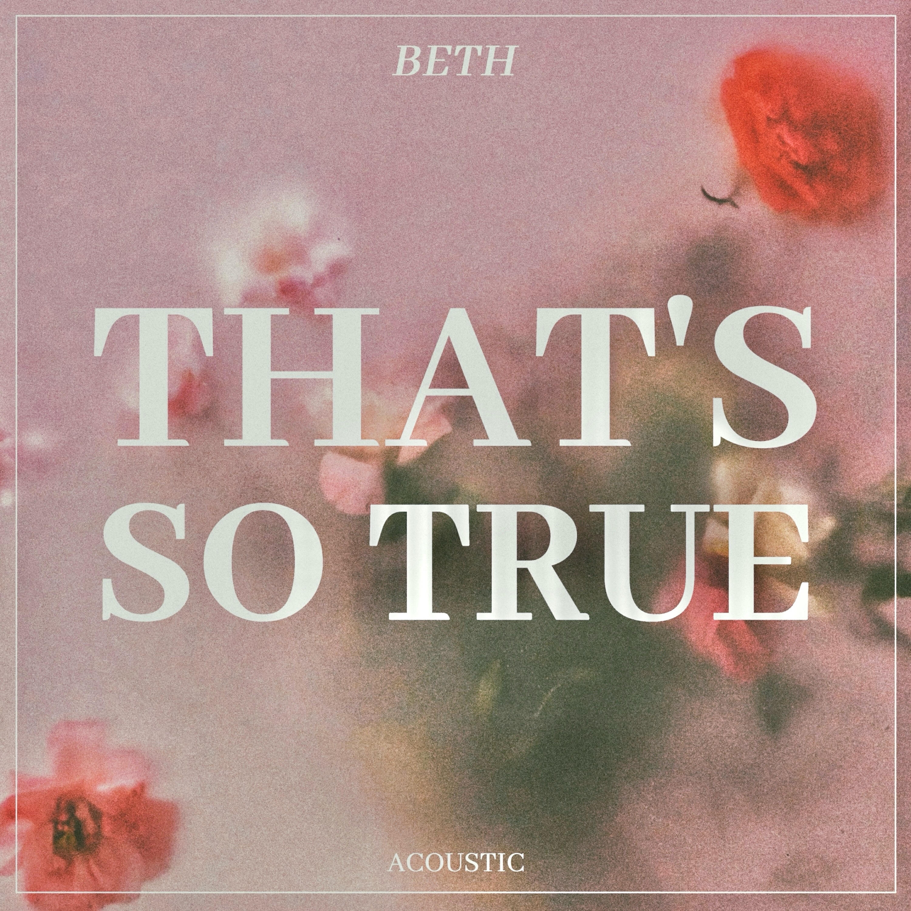 Релиз That's So True (Acoustic)