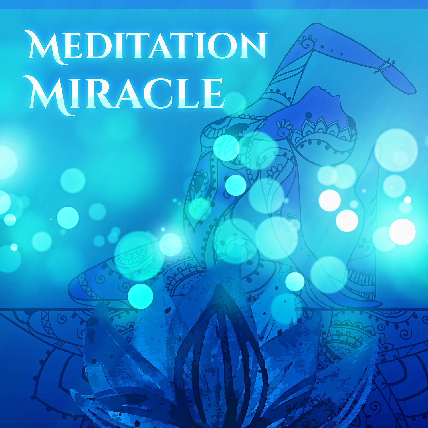 Релиз Meditation Miracle – Meditation Music, Calm Peaceful Ambient Sounds, Deep Sounds for Yoga Exercises, Healthy Meditation