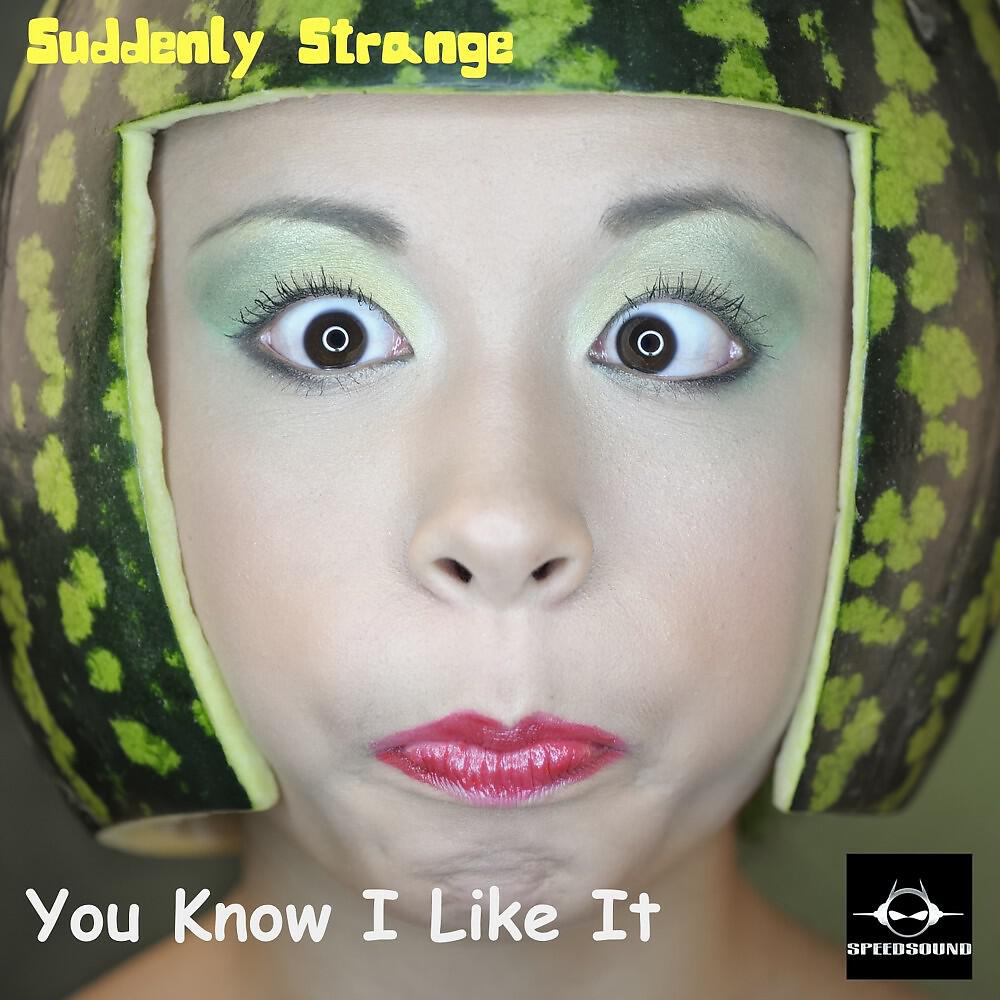Релиз You Know I Like It