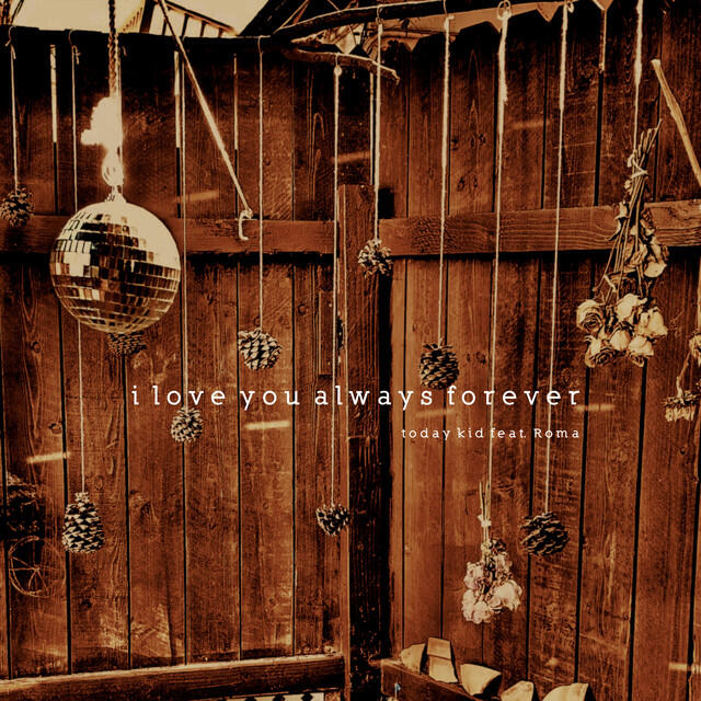 Релиз I Love You Always Forever