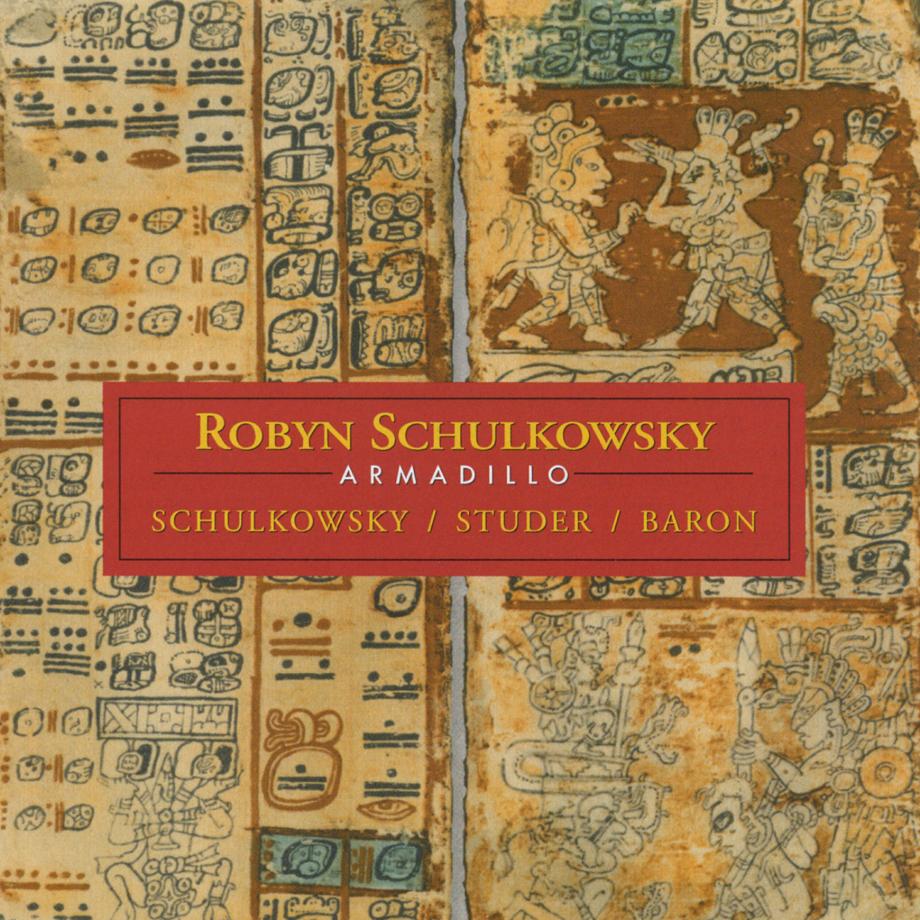 Релиз Robyn Schulkowsky: Armadillo