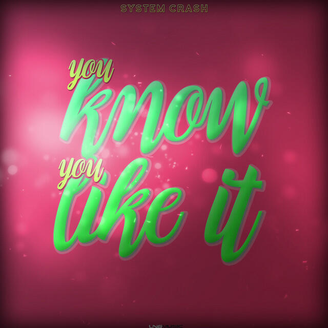 Релиз You Know You Like It
