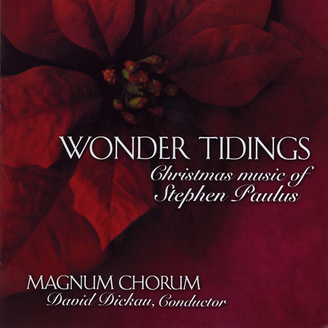 Релиз Wonder Tidings: Christmas Music of Stephen Paulus