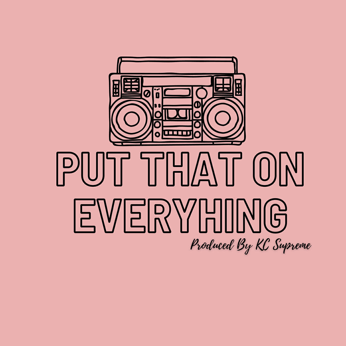 Релиз Put That on Everything