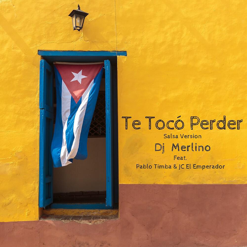 Релиз Te Tocó Perder (Salsa Version)