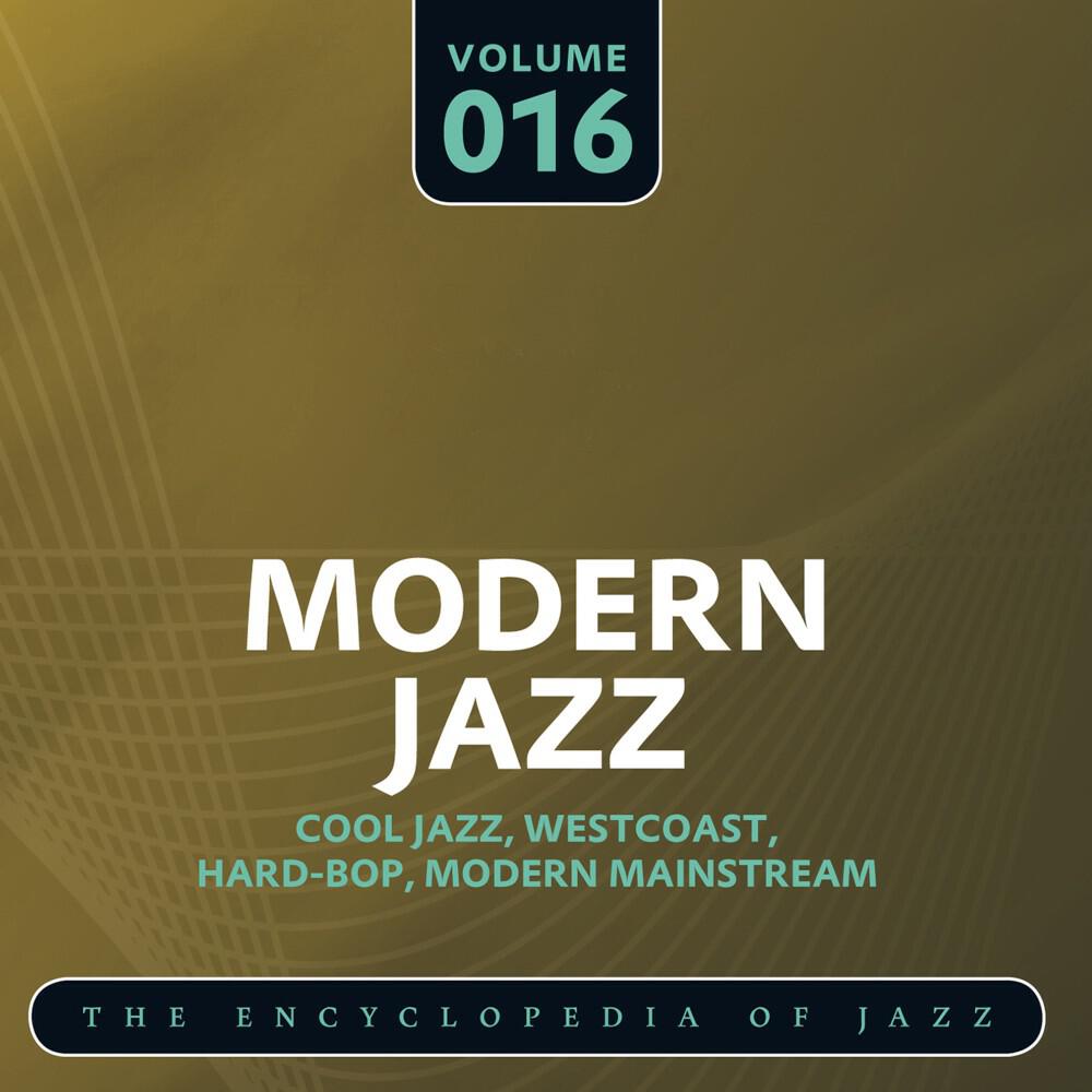 Релиз Modern Jazz- The World's Greatest Jazz Collection, Vol. 16