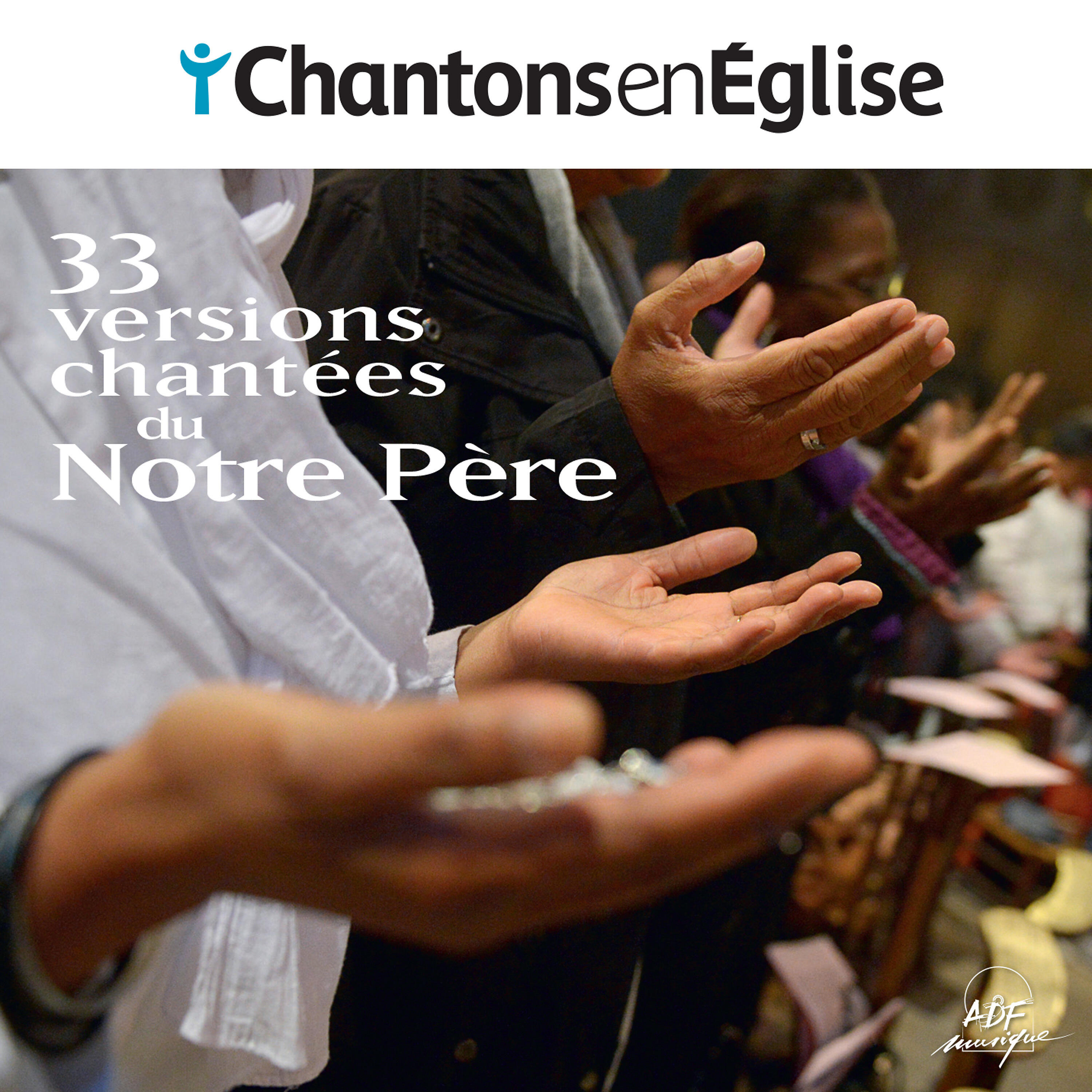 Релиз Chantons en Église - 33 versions chantées du Notre Père