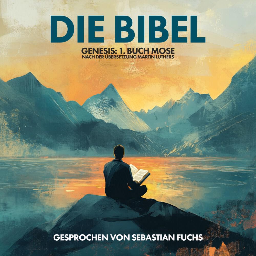 Релиз Die Bibel - Genesis: 1. Buch Mose nach der Übersetzung Martin Luthers