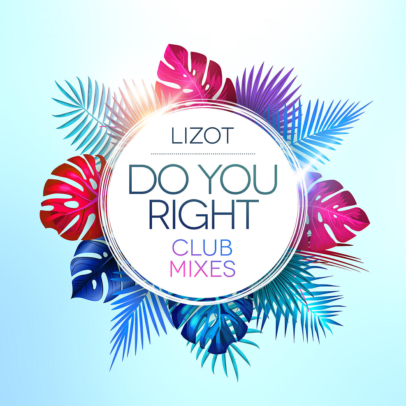 Релиз Do You Right (Club Mixes)