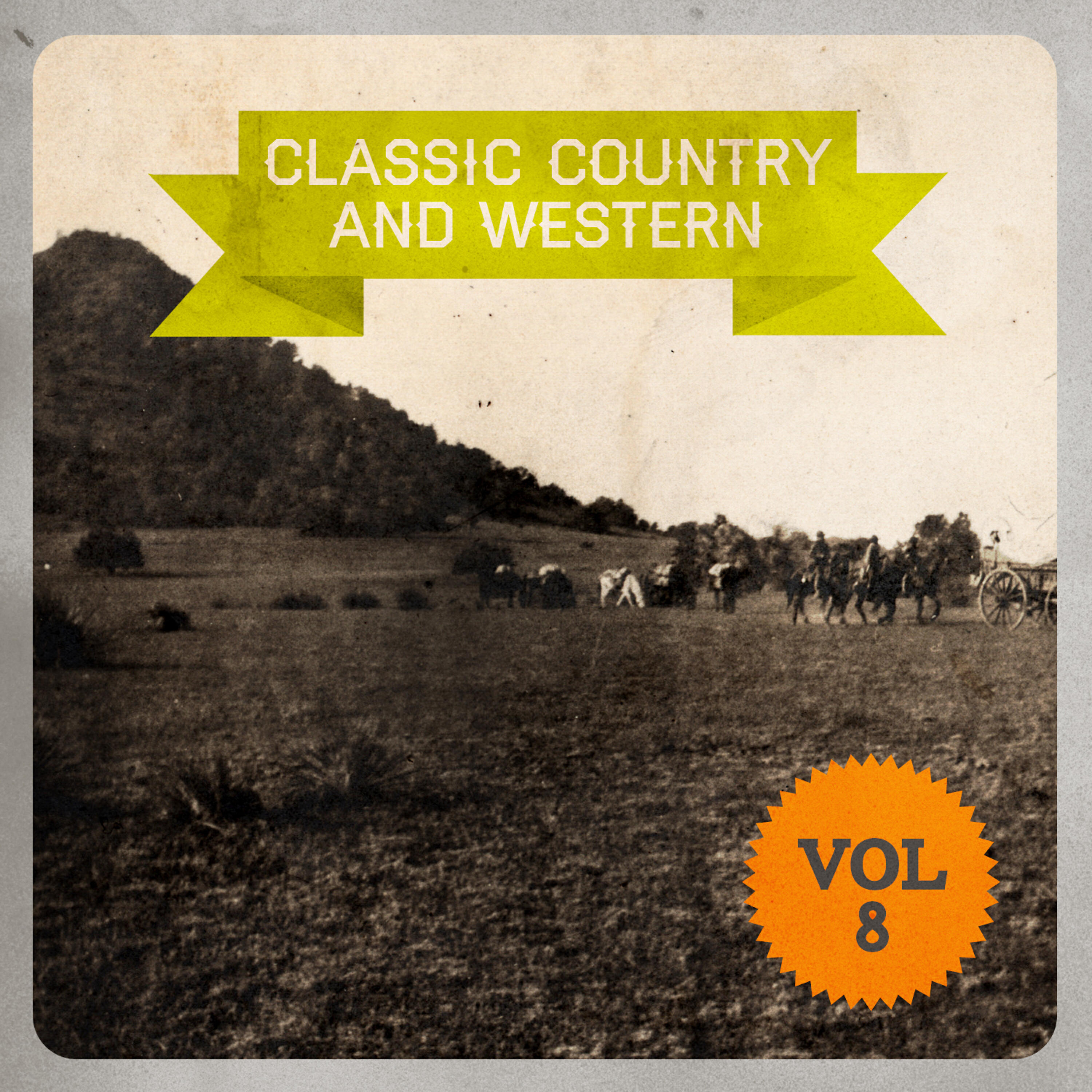 Релиз Classic Country and Western, Vol. 8