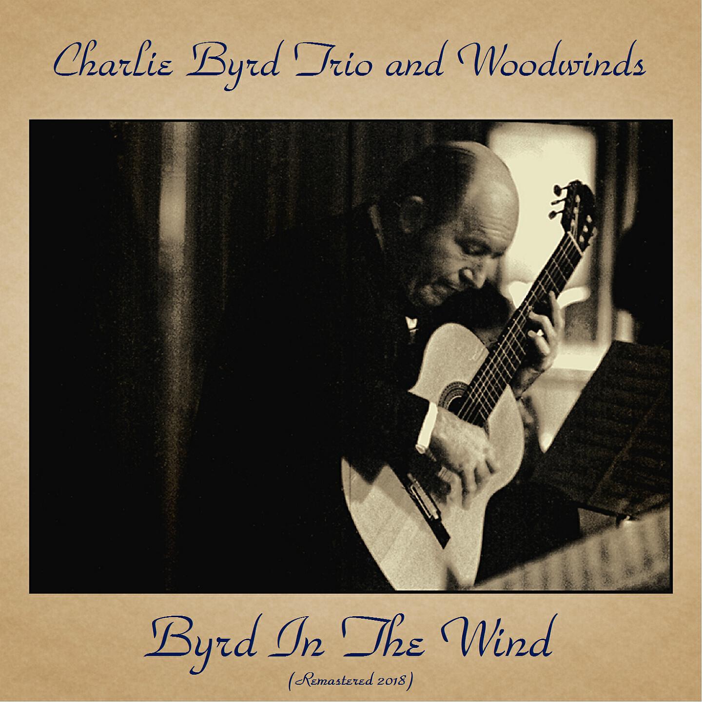 Charlie Byrd Trio And Woodwinds