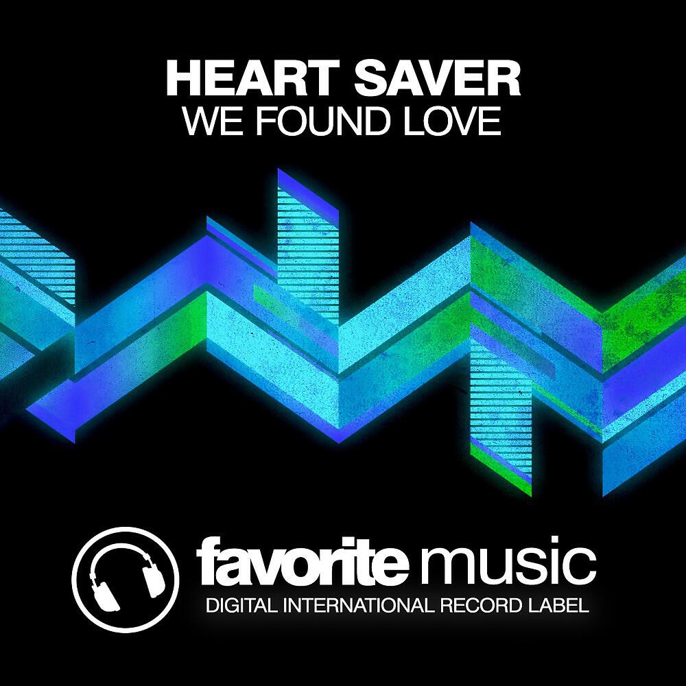 Релиз We Found Love