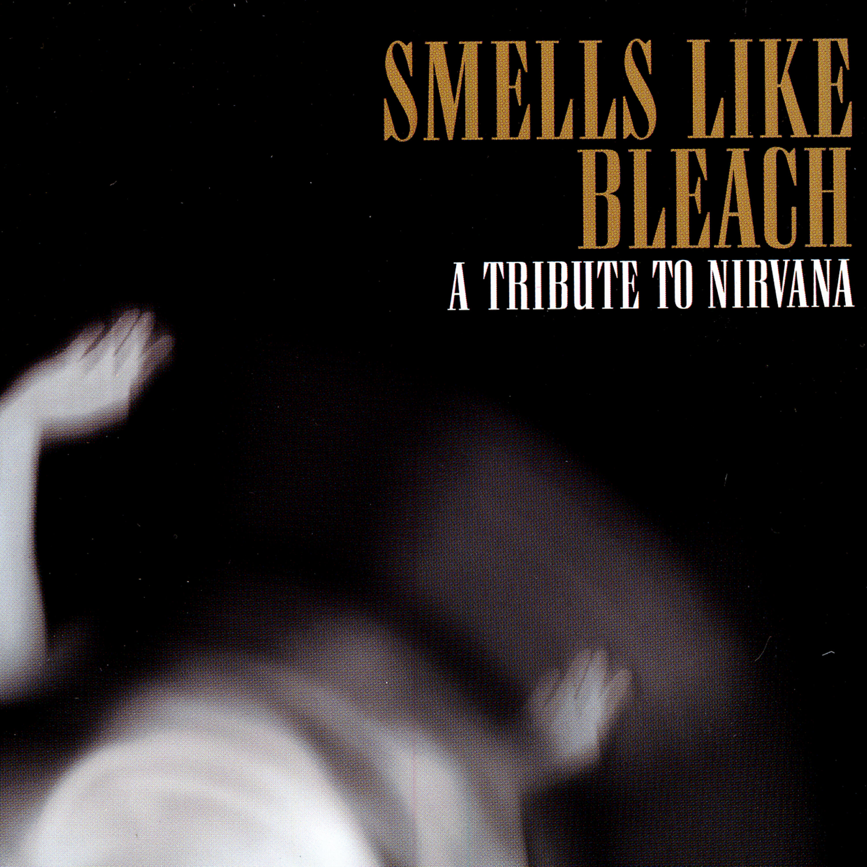 Релиз Smells Like Bleach: A Tribute To Nirvana