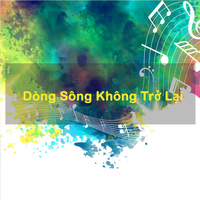 Релиз Dòng Sông Không Trở Lại