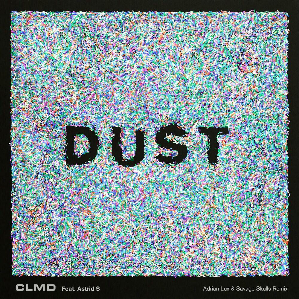 Релиз Dust (Adrian Lux & Savage Skulls Remix)