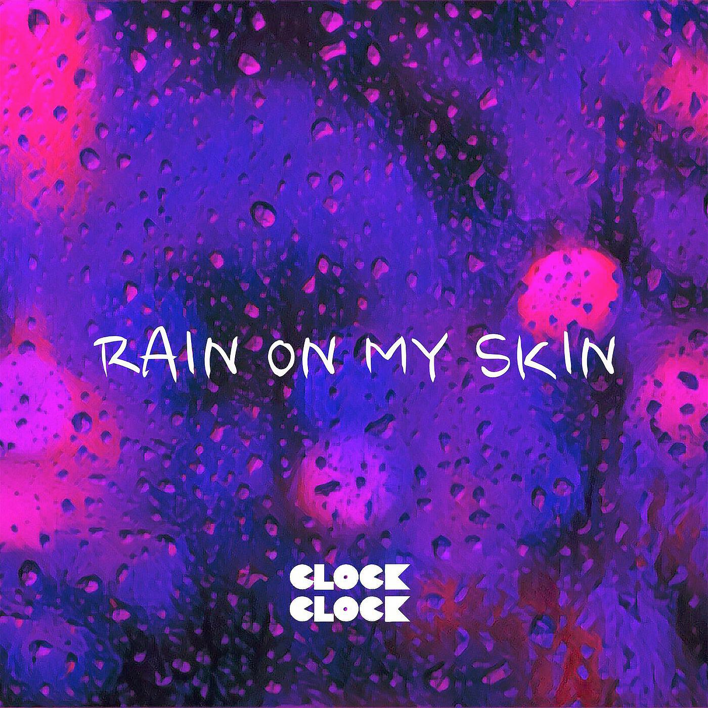 Релиз Rain on My Skin
