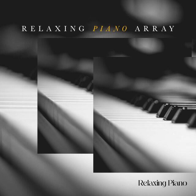 Релиз Relaxing Piano Array