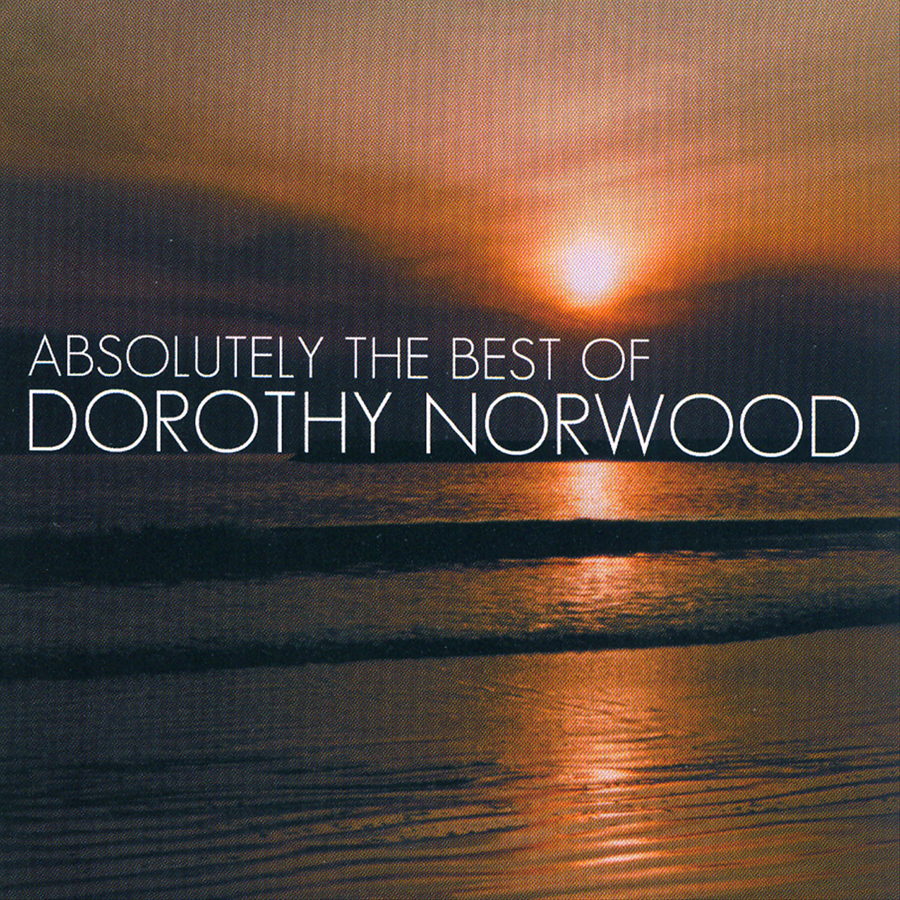 Релиз Absolutely The Best Of Dorothy Norwood