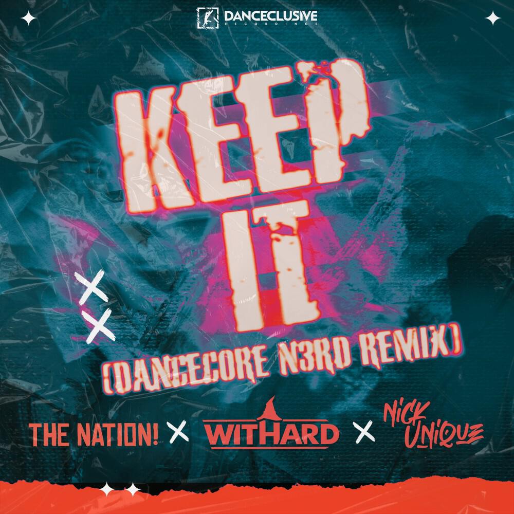 Релиз Keep It (Dancecore N3rd Remix)
