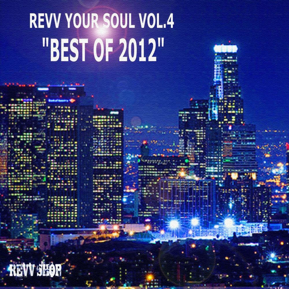 Релиз Revv Your Soul Vol. 4 "Best of 2012"