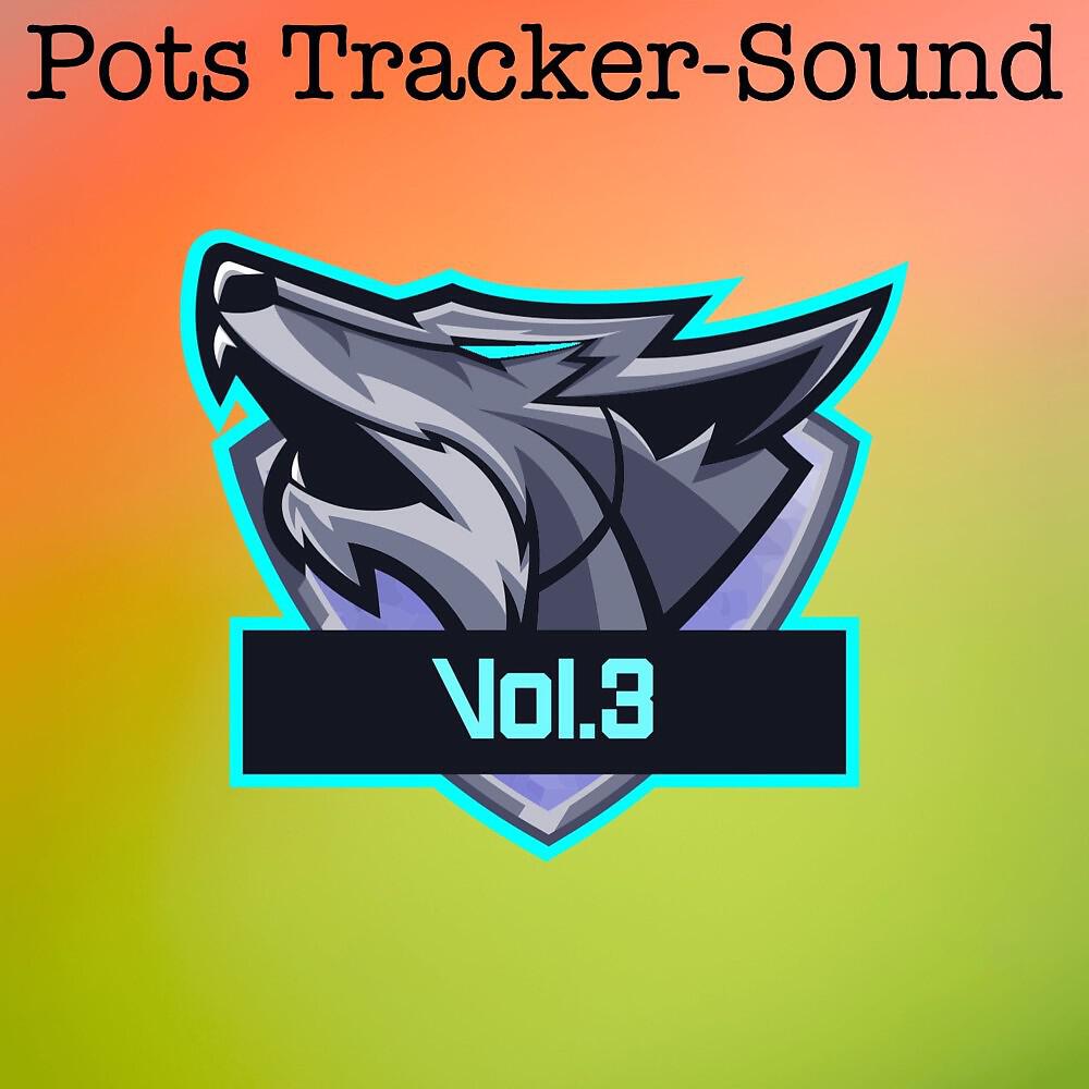 Релиз Pots Tracker-Sound, Vol. 3