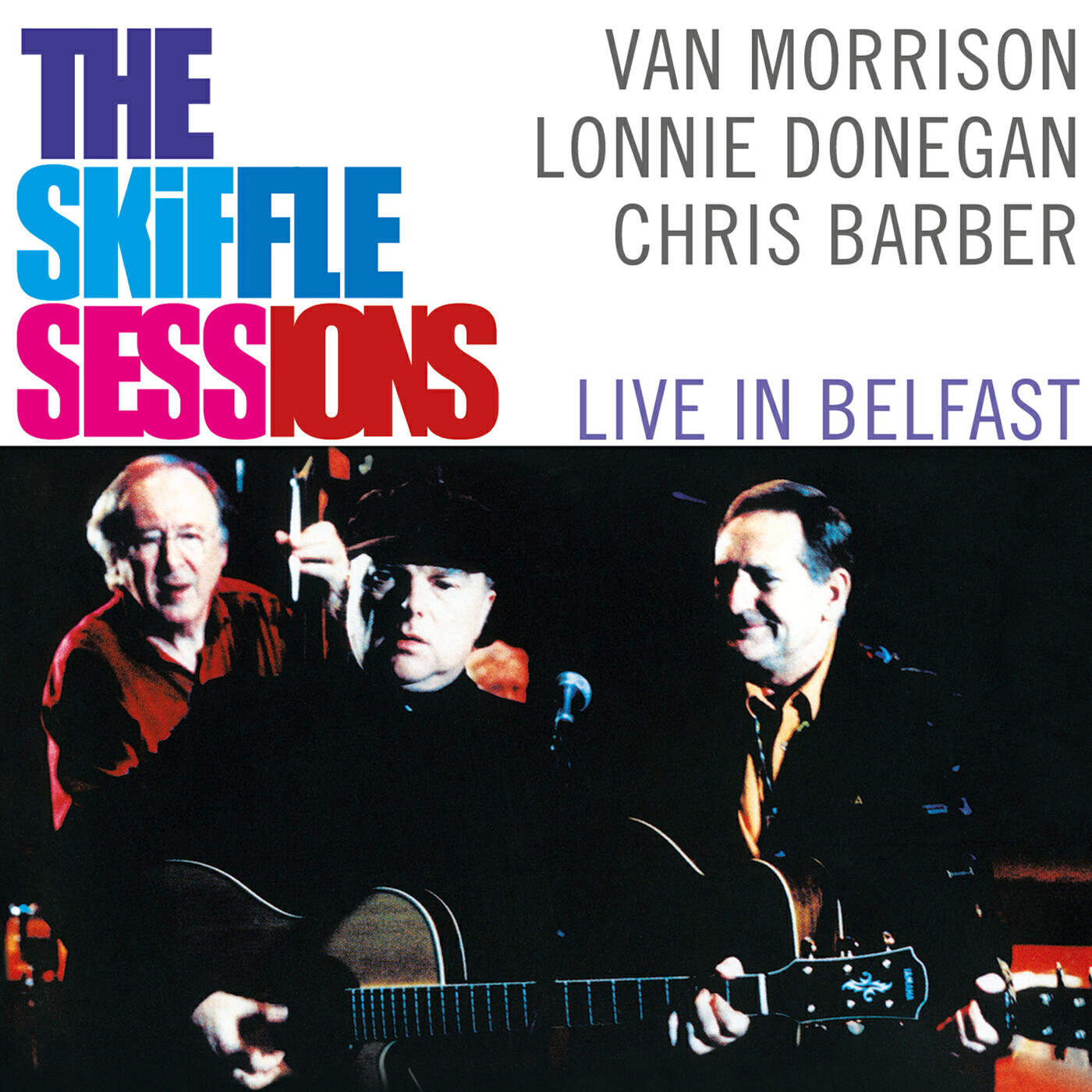 Релиз The Skiffle Sessions: Live In Belfast