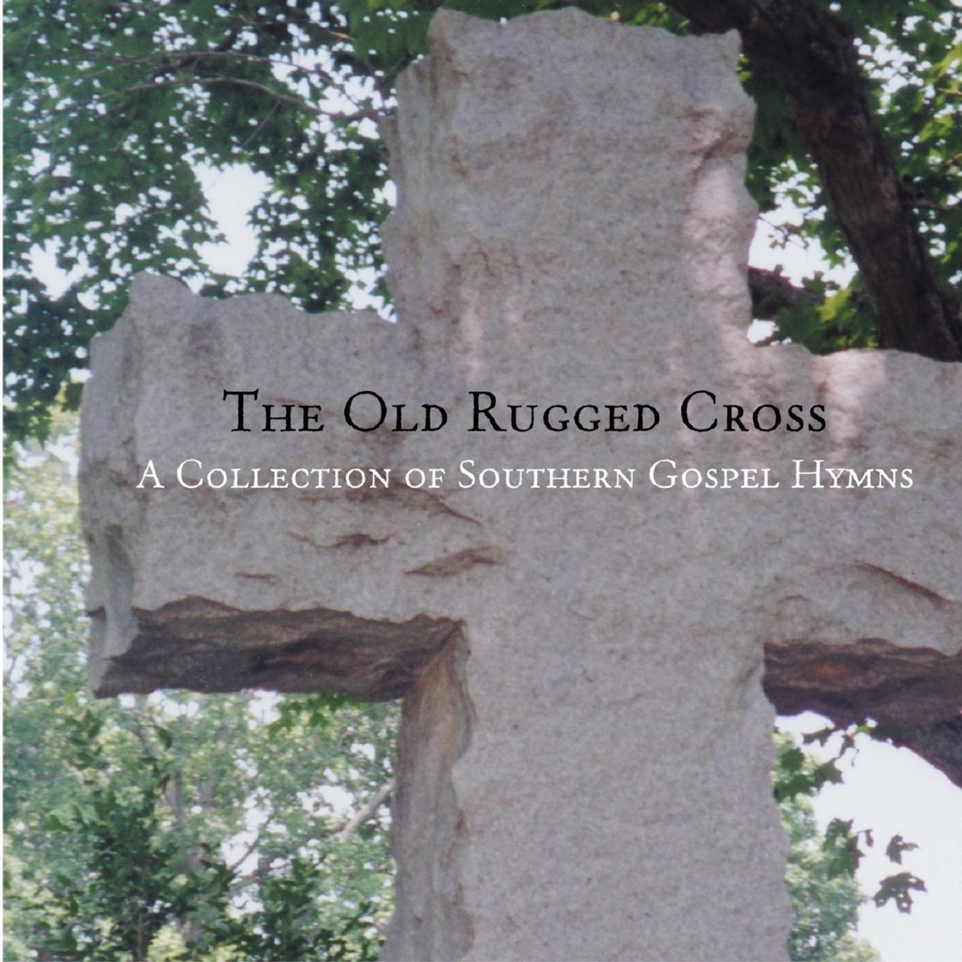 Релиз Old Rugged Cross - A Collection of Southern Gospel Hymns