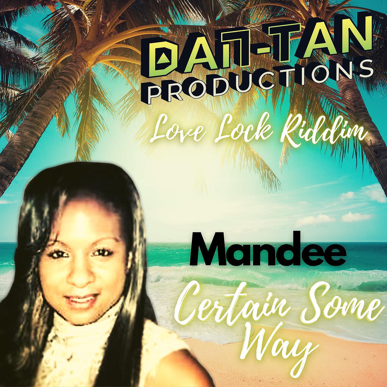 Релиз Certain Some Way (Love Lock Riddim)