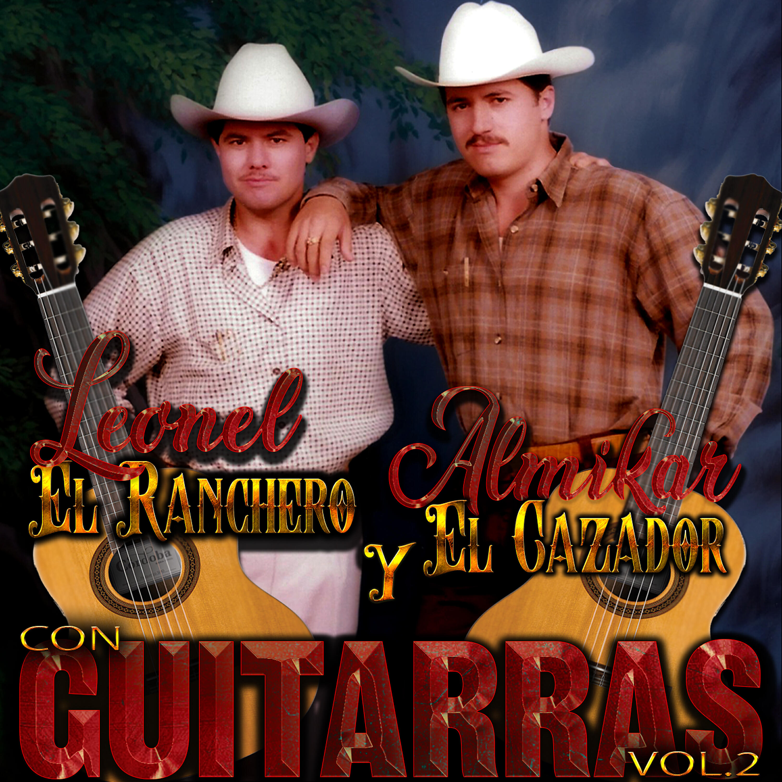 Leonel El Ranchero Y Almikar El Cazador