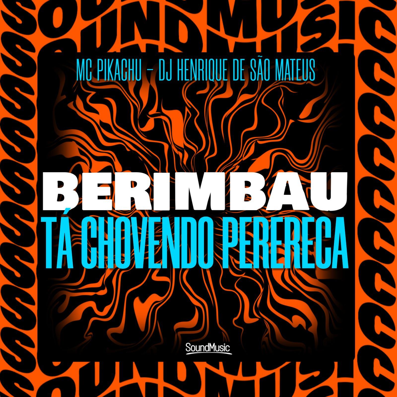 Релиз BERIMBAU TÁ CHOVENDO PERERECA