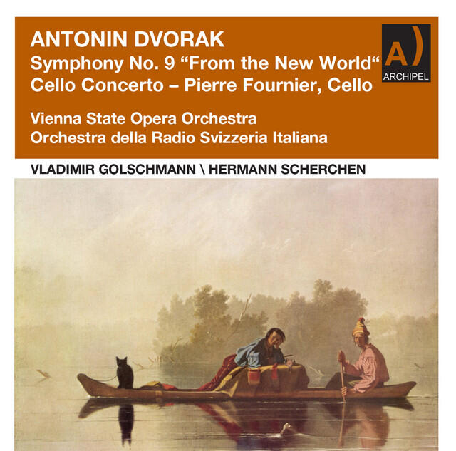 Релиз Dvořák: Symphony No. 9 "From the New World" & Cello Concerto in B Minor (Remastered 2022)