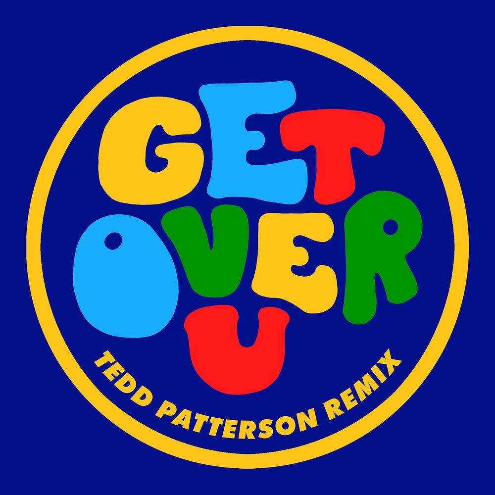 Релиз Get over U (Tedd Patterson Remix)