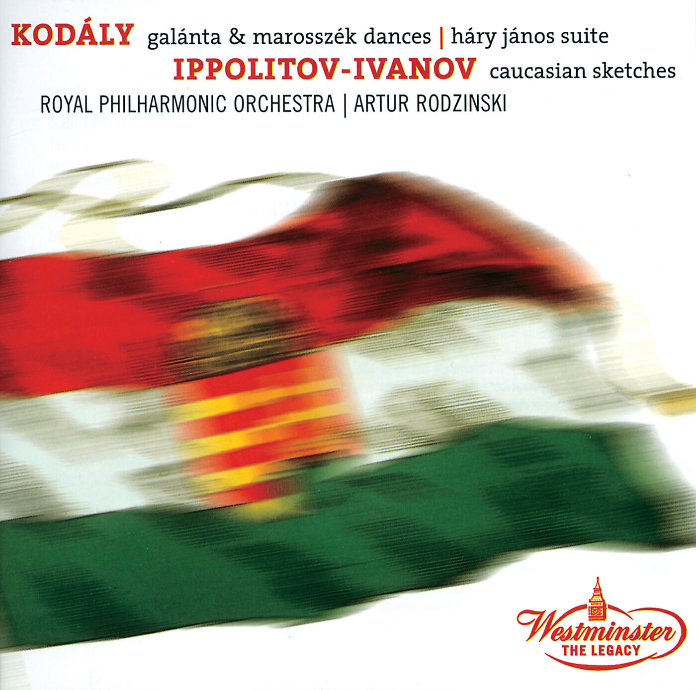 Постер альбома Kodaly: Dances of Galata, Dances of Marosszék, Háry János Suite / Ippolitov Ivanov: Caucasian Sketches