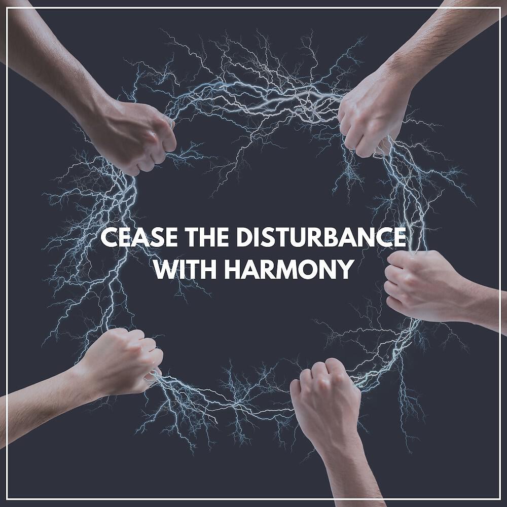 Релиз Cease the Disturbance with Harmony
