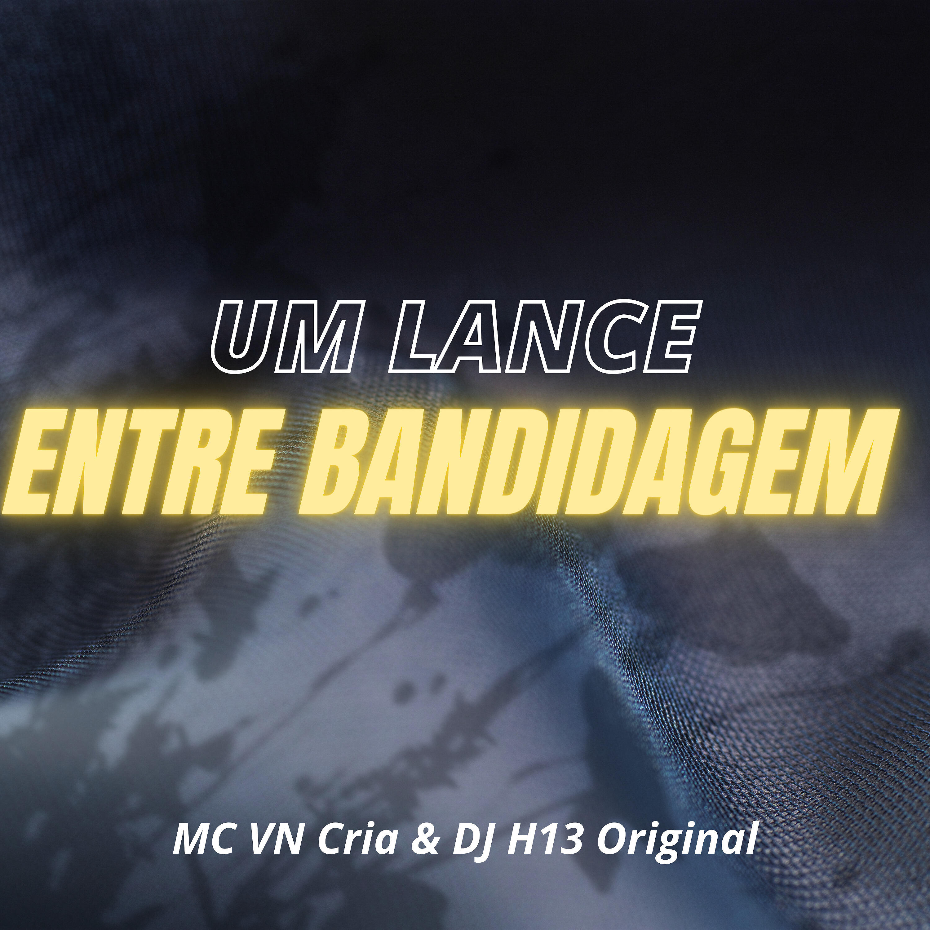 Скачать песню MC VN Cria, DJ H13 Original - Um Lance Entre Bandidagem бесплатно в MP3 для Android и iOS