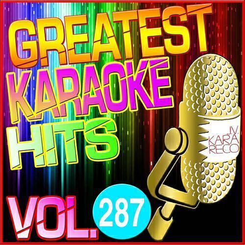 Релиз Greatest Karaoke Hits, Vol. 287