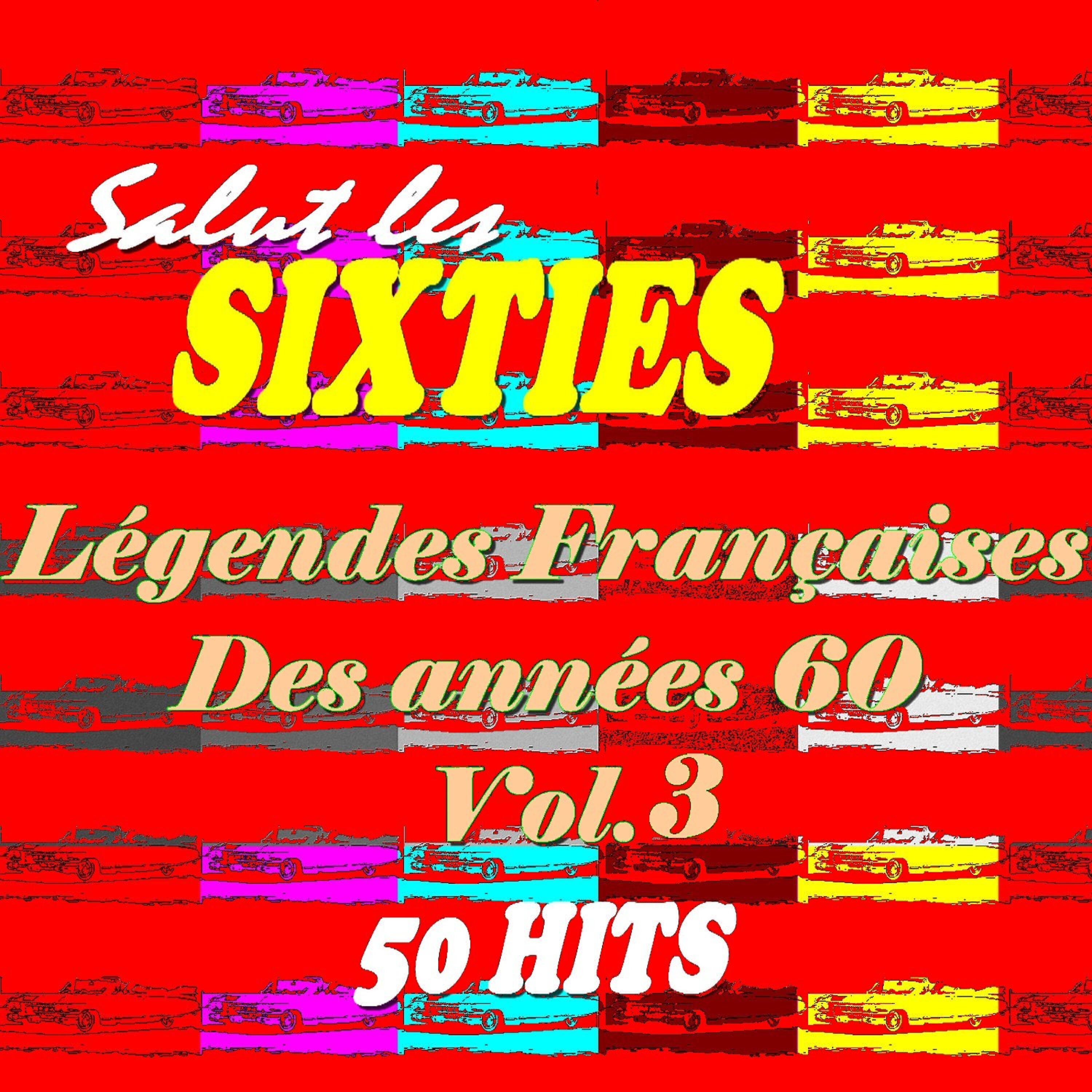 Релиз Legendes francaises des années 60 Vol. 3