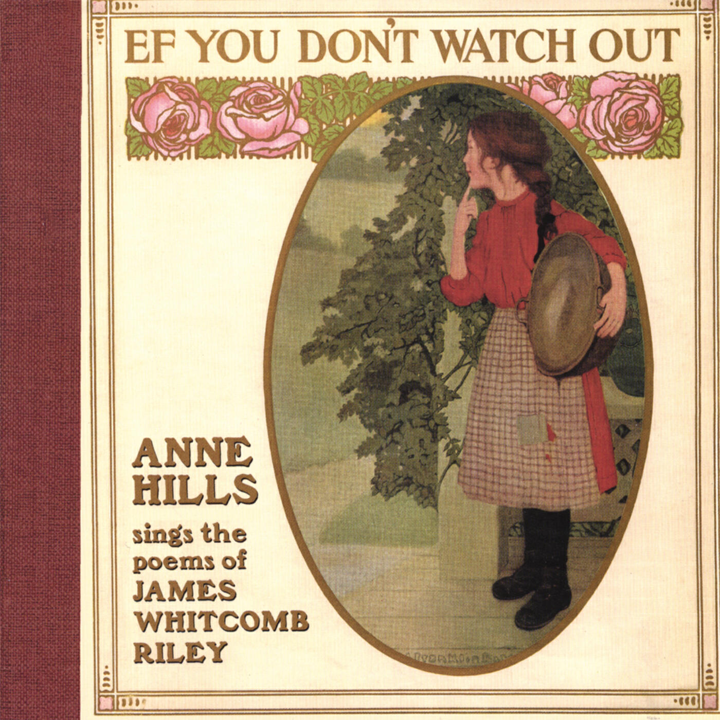 Релиз Ef You Don't Watch Out: Anne Hills Sings the Poems of James Whitcomb Riley